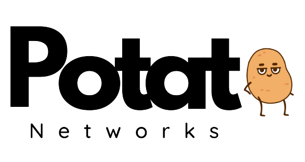 Potato Networks